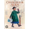 Changes for Addy door Connie Rose Porter