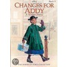 Changes for Addy by Connie Rose Porter