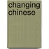 Changing Chinese