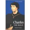 Charles the Bold door Werner Paravicini