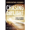 Chasing Daylight by Erwin Raphael McManus