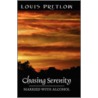 Chasing Serenity door Louis Pretlow