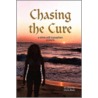 Chasing the Cure door Doris Razo
