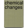 Chemical Changes door Steven Parker