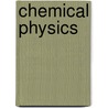 Chemical Physics door Onbekend