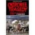 Cherokee Tragedy