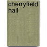 Cherryfield Hall door Frederic Henry Balfour