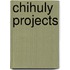 Chihuly Projects
