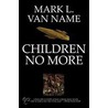 Children No More by Mark L. Van Name