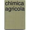 Chimica Agricola door Jo�O. Ignacio Ferreira Lapa
