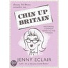Chin Up, Britain door Jenny Eclair