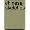 Chinese Sketches door Herbert Allen Giles