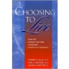 Choosing to Live door Thomas E. Ellis