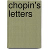 Chopin's Letters door Frederic Chopin