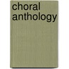 Choral Anthology door Onbekend