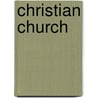Christian Church by Brian Knapp