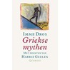 Griekse mythen door Imme Dros