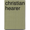Christian Hearer door Edward Bickersteth