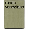 Rondo veneziano by Gerrit Krol