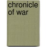 Chronicle of War door Duncan Hill