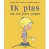 Ik plas als een grote jongen