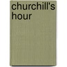Churchill's Hour door Michael Dobbs
