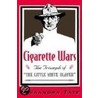 Cigarette Wars C door Cassandra Tate