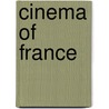 Cinema Of France door Frederic P. Miller