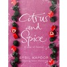 Citrus And Spice door Sybil Kapoor