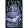 City Of The Dead by Brian Keene