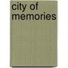 City of Memories door A.R. Bramston
