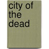 City of the Dead door Rosemary Jones