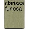 Clarissa Furiosa by William Edward Norris