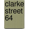 Clarke Street 64 by Andrew Holmes