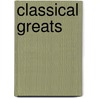 Classical Greats by Unknown