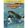 Classifying Fish door Richard Spilsbury