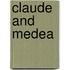 Claude and Medea