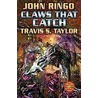 Claws That Catch by Travis S. Taylor