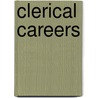 Clerical Careers by Unknown