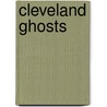 Cleveland Ghosts door Charles Cassady