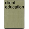 Client Education door Pamella Rae Stoeckel