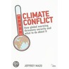 Climate Conflict door Jeffrey Mazo