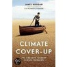 Climate Cover-Up door Richard Littlemore