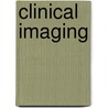 Clinical Imaging by Ronald L. Eisenberg