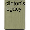 Clinton's Legacy by Alex Waddan