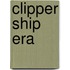 Clipper Ship Era