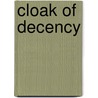 Cloak of Decency door David Scott