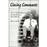 Closing Comments by Brian A. Smith