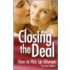 Closing the Deal