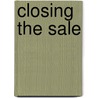 Closing the Sale by Jr. John (Jan) Dolcater